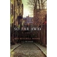 thumbnail image 1 of Pre-Owned So Far Away (Hardcover) by Meg Mitchell Moore, 1 of 1