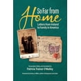 thumbnail image 1 of So Far From Home: Letters From Ireland to Family In America (Paperback) by Kerby A Miller, Margaret Lynch-Brennan Ph D, Patricia Trainor O'Malley, 1 of 1