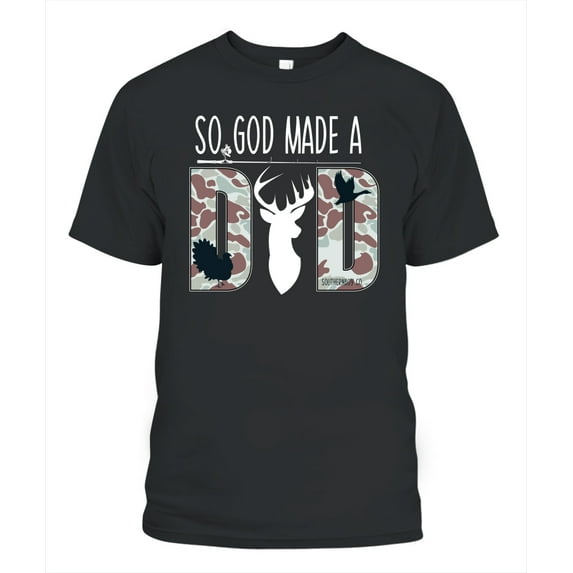 So God Made a Dad Camo Hunting T-Shirt, Deer Duck Turkey Fishing Graphic Tee for Outdoorsman Father, S-5XL