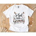 thumbnail image 1 of So God Made a Grammy Mother's Day Flower Grandma Gift T-Shirt , Hoodie , Sweatshirt, for men & women, up to size 5XL., 1 of 3