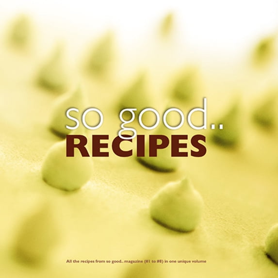 So Good "Recipes" #1-#8