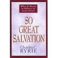 thumbnail image 1 of So Great Salvation: What It Means to Believe in Jesus Christ, (Paperback), 1 of 3