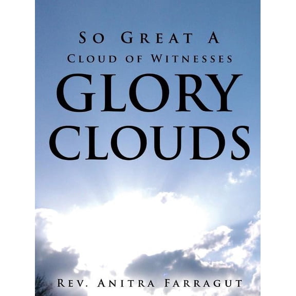 So Great a Cloud of Witnesses Glory Clouds, (Hardcover)