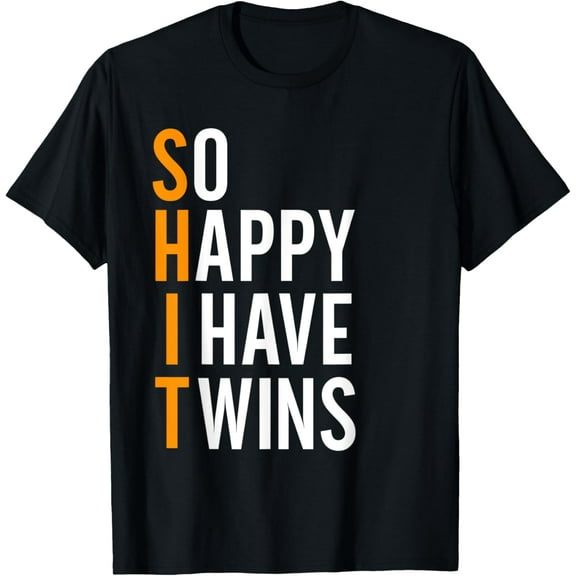 So Happy I Have Twins Baby Pregnancy Announcement Dad Father T-Shirt
