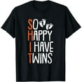 thumbnail image 1 of So Happy I Have Twins T-Shirt, 1 of 4