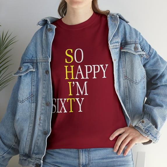 So Happy I'm Sixty 1962 Funny 60th Birthday T-Shirt