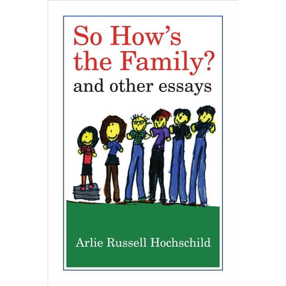 So How's the Family?: And Other Essays, (Paperback)