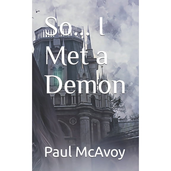 So... I Met... So... I Met a Demon, Book 3, (Paperback)
