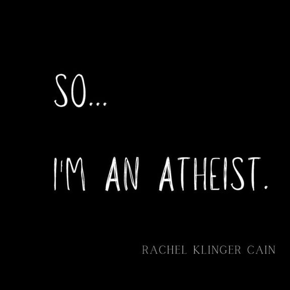 So...I'm An Atheist, (Paperback)