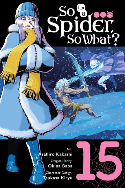 So I'm a Spider, So What? (Manga) So I'm a Spider, So What?, Vol. 15 (Manga), Book 15, (Paperback)