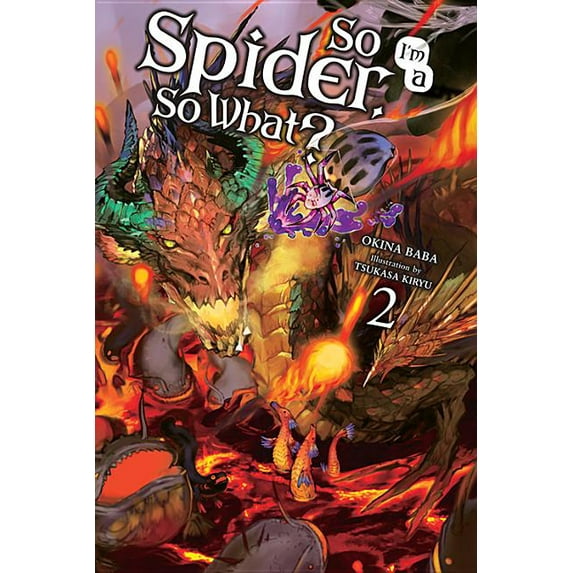So I'm a Spider, So What? (Light Novel) So I'm a Spider, So What?, Vol. 2 (Light Novel), Book 2, (Paperback)