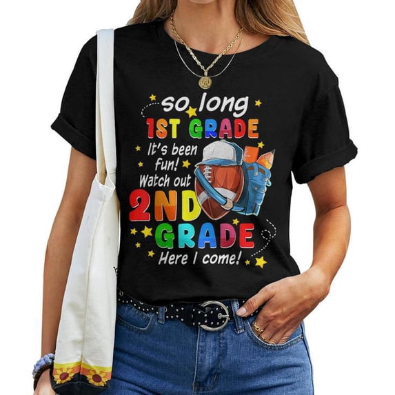 So Long 1st Grade It’s Been Fun T-Shirt – 2nd Grade Here I Come Football Graphic Tee for Women, Back to School Sports Enthusiast Shirt