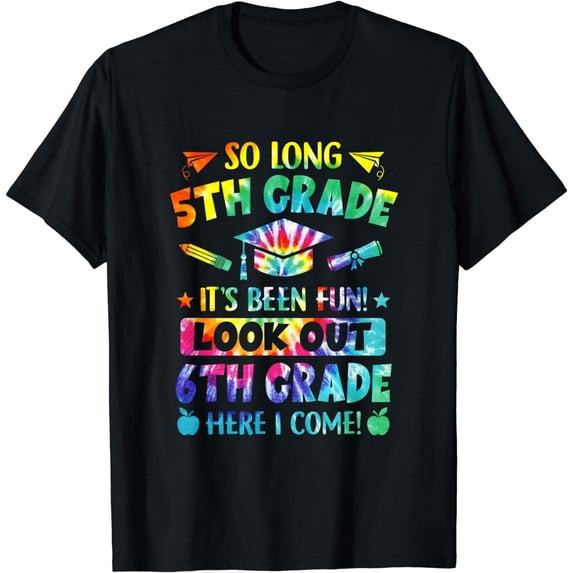 So Long 5Th Grade 6Th Grade Here I Come Graduation T-Shirt