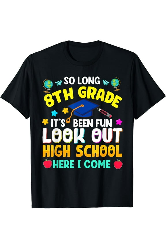 So Long 8th Grade Graduation High School Here I Come 2024 T-Shirt
