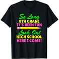 thumbnail image 1 of So Long 8th Grade Hello High School Graduation Gift T-Shirt, 1 of 4