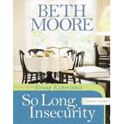 So Long, Insecurity Group Experience Paperback by Beth Moore