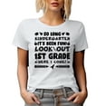 thumbnail image 1 of So Long Kindergarten It's Been Fun Look Out First Grade Here I Come, White T-Shirt, XL, 1 of 5