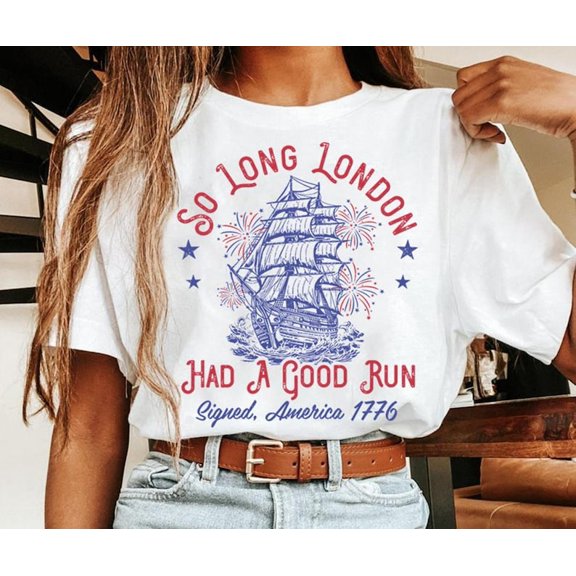 So Long London Had A Good Run Shirt, Happy 4Th Of July, Fourth Of July Shirt, Independence Day, July 4Th Patriotic Shirt