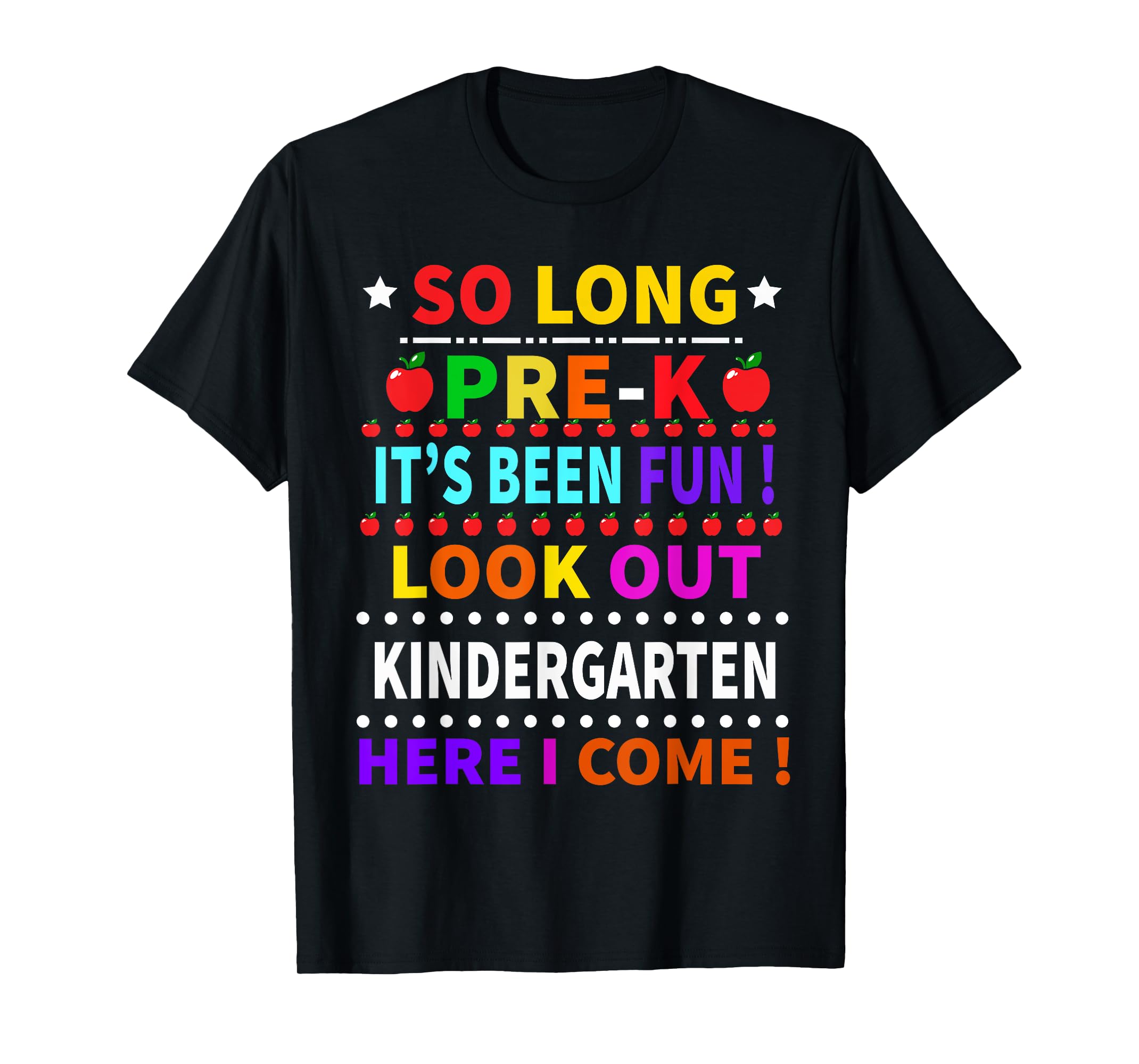 So Long Pre-k Shirt Kindergarten Here I Come Graduation Tee T-shirt 