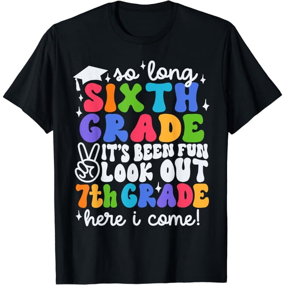 So Long Sixth Grade 7th Grade Here I Come Graduation Kids T-Shirt