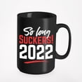thumbnail image 1 of So Long Suckers, 2022 Graduation,, Black 15oz Ceramic Mug, 1 of 5