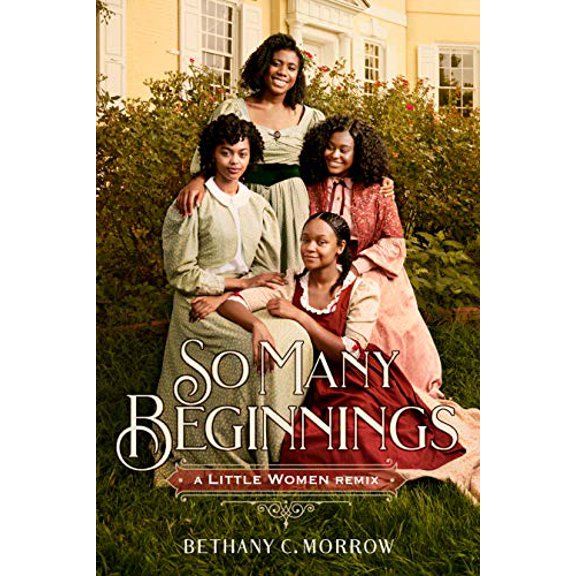 Pre-Owned So Many Beginnings: A Little Women Remix (Hardcover) 1250761212 9781250761217
