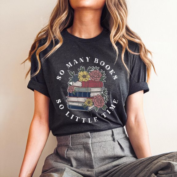 So Many Books So Little Time Shirt, Bookish Floral Tee, Book Lover Gift, Retro Style Bookw