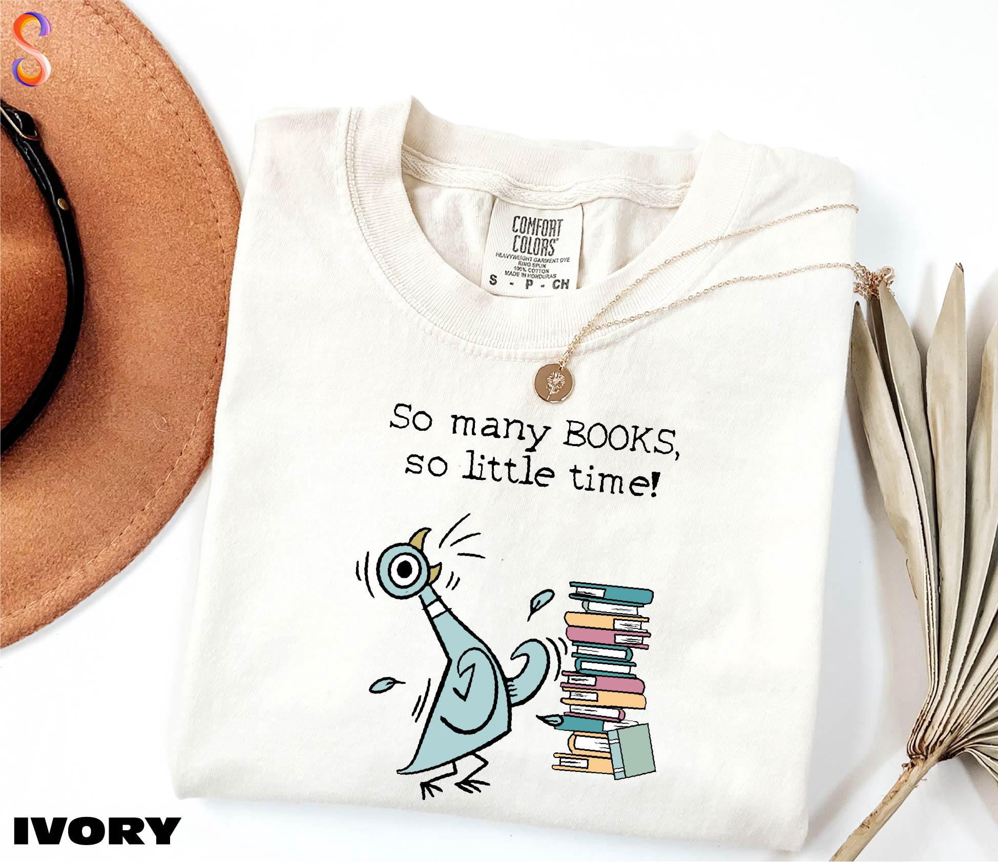 So Many Books So Little Time Shirt, Elephant And Piggie Book Lover Tee ...