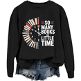 thumbnail image 1 of So Many Books So Little Time Sweatshirt Book Graphic Tees For Women Men, 1 of 7