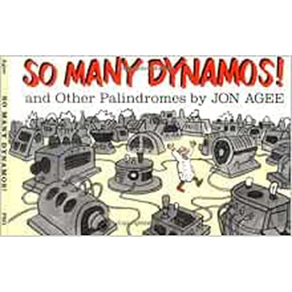 Pre-Owned So Many Dynamos! And Other Palindromes by Jon Agee (Paperback), GAMES / Word & Word Search, English