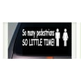 thumbnail image 1 of So Many Pedestrians so Little Time Sticker Funny Decal Car Decal Window 6" *C968*, 1 of 1
