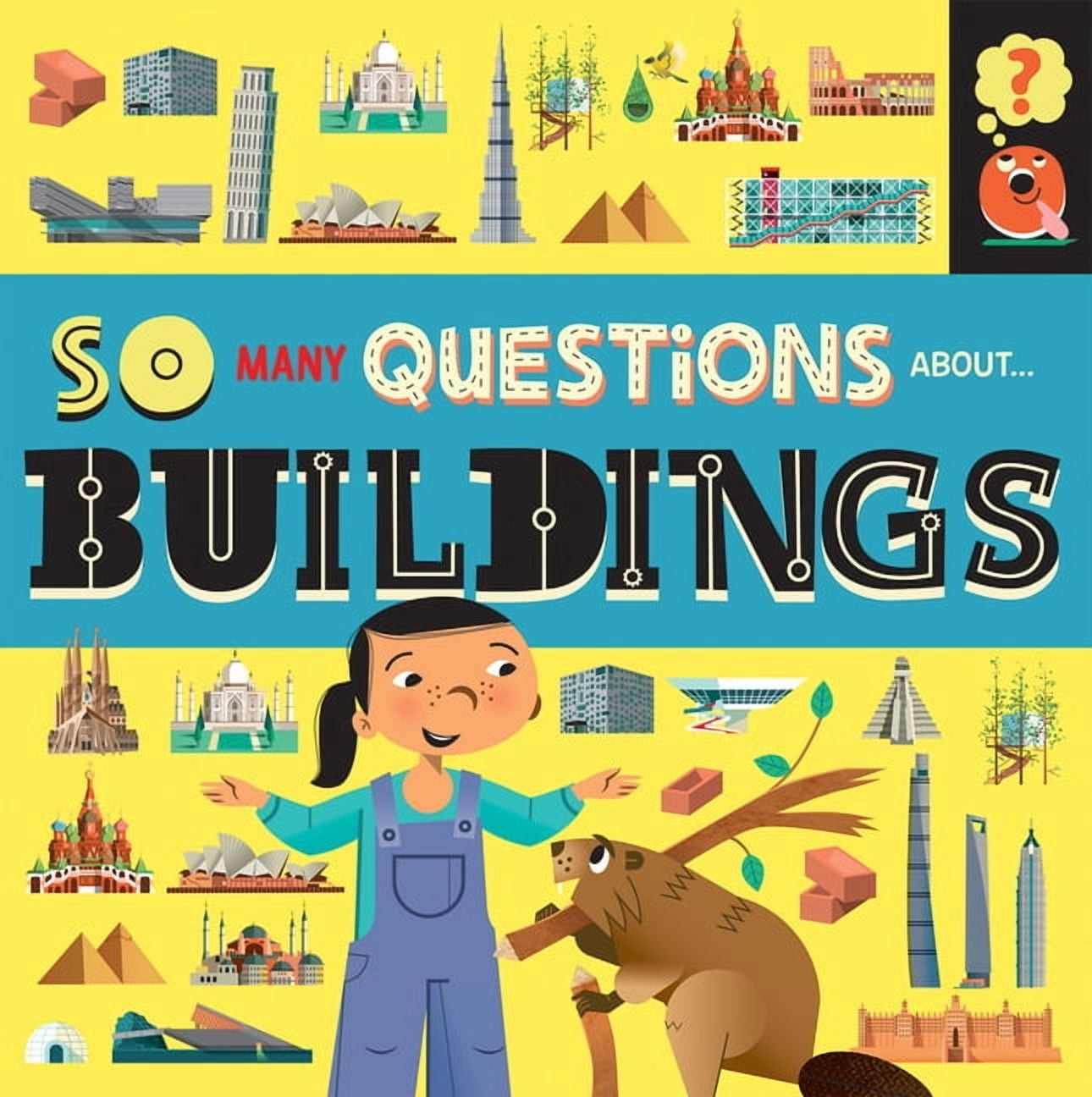 So Many Questions About... Buildings, (Hardcover)
