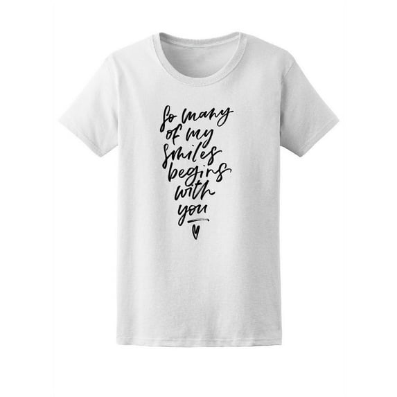 So Many Smiles Begin With You Tee Women's -Image by Shutterstock