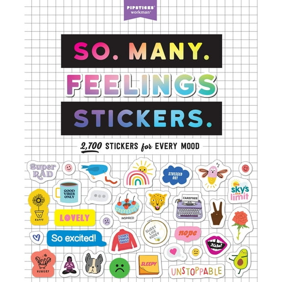 So. Many. Stickers. So. Many. Feelings Stickers.: 2,700 Stickers for Every Mood, (Paperback)