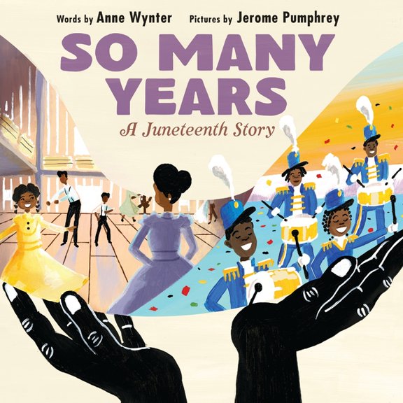 So Many Years: A Juneteenth Story, (Hardcover)