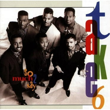 Pre-Owned So Much 2 Say by Take 6 (CD, 1990)