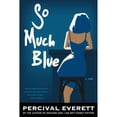 thumbnail image 1 of Pre-Owned So Much Blue : A Novel (Paperback) 9781555977825, 1 of 1