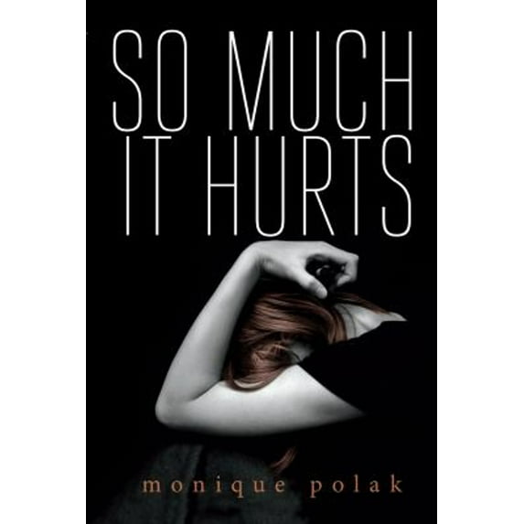 Pre-Owned So Much It Hurts (Paperback) 1459801369 9781459801363