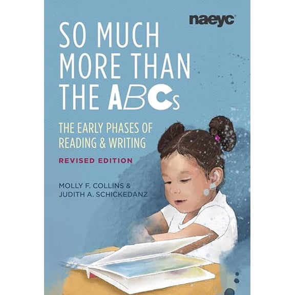 Pre-Owned So Much More Than the ABCs: The Early Phases of Reading and Writing, Revised Edition (Paperback)