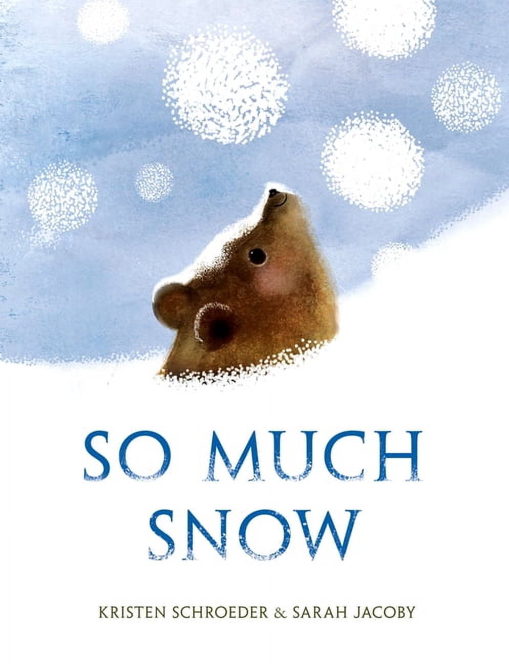 So Much Snow, (Hardcover)