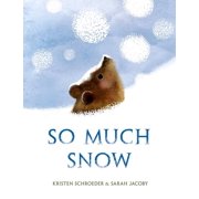 So Much Snow, Hardcover