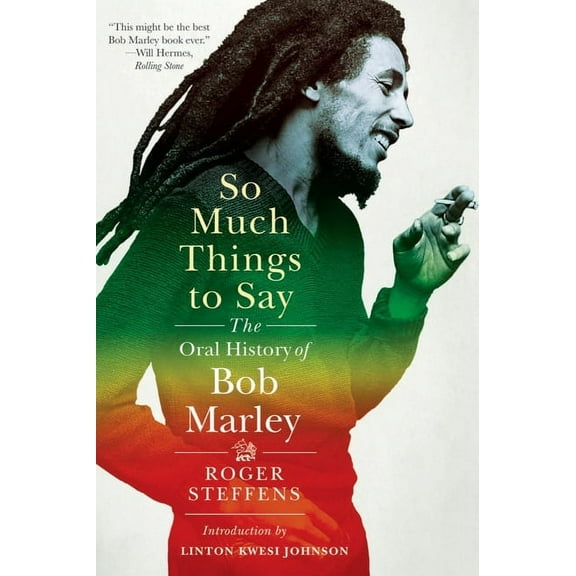 So Much Things to Say: The Oral History of Bob Marley, (Paperback)