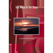 So Much To Say, Paperback