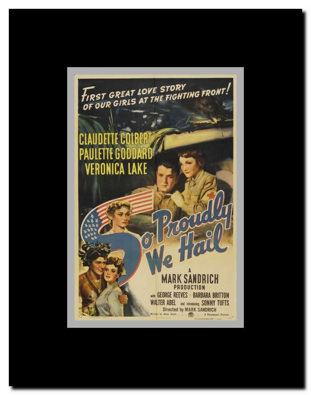 So Proudly We Hail Framed Movie Poster