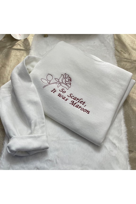 So Scarlet It Was Maroon Embroidered Sweatshirt