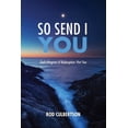 thumbnail image 1 of So Send I You: God's Progress of Redemption: Part Two, (Hardcover), 1 of 1
