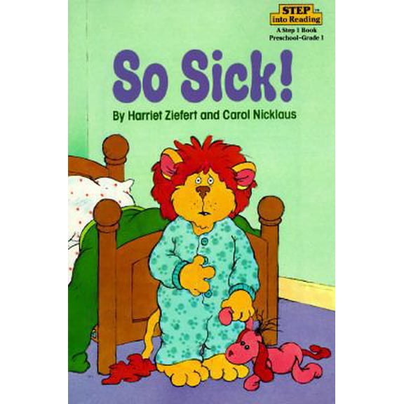 Pre-Owned So Sick! (Step into Reading) (Paperback) 039487580X 9780394875804