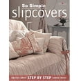 thumbnail image 1 of Pre-Owned So Simple Slipcovers (Paperback) 1580112250 9781580112253, 1 of 1