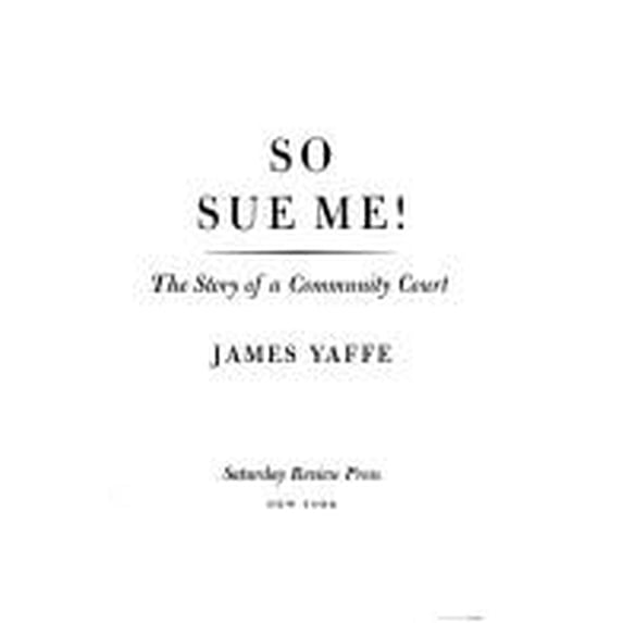 Pre-Owned So Sue Me! : The Story of a Community Court 9780841502109