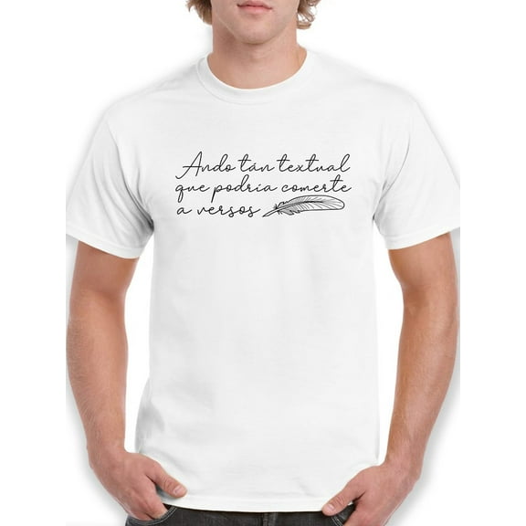 So Textual Could Eat Your Verses T-Shirt Men -Smartprints Designs, Male 3X-Large